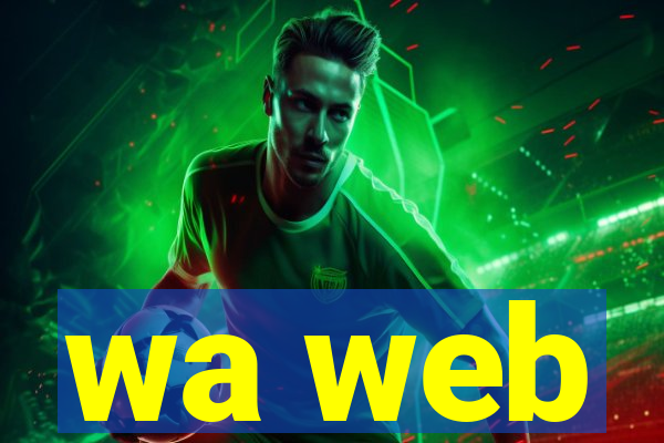 wa web